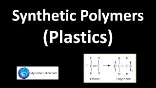 Synthetic Polymers  Plastics [upl. by Dan]