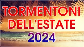 MIGLIORI CANZONI ESTIVE 2024  PLAYLIST TORMENTONI ESTATE 2024  MUSICA ESTATE 2024 MIX [upl. by Brewster]