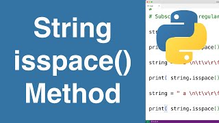 String isspace Method  Python Tutorial [upl. by Nirrad239]