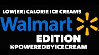 Lower Calorie Ice Creams Walmart Edition [upl. by Reo669]