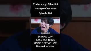 Trailer magic 5 episode 548trailermagic5 shorts magic5indosiar [upl. by Nimsay]