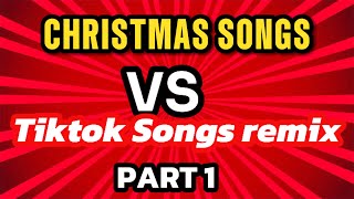 NEW CHRISTMAS SONGS VS TIKTOK SONGS [upl. by Dunseath422]