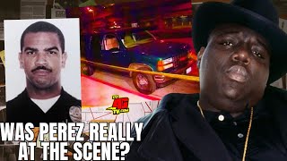 Was Raphael Perez Really At Biggie Smalls Mrder Scene [upl. by Odlaumor]