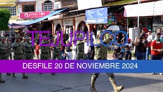 DESFILE 20 DE NOV 2024 TEJUPILCO 4K [upl. by Riedel704]