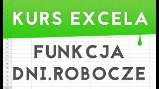 Excel kurs  Funkcja DNIROBOCZE [upl. by Nohpets]