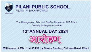 13th Annual Day 2024 quot आरोहण quot Pilani Public School LIVE [upl. by Etnahsa310]