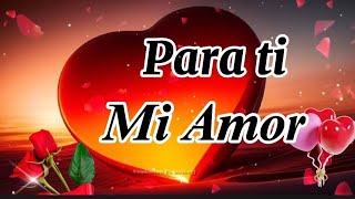 ❤️PARA Dedicarlo a esa persona tan especial💞Dedicado al Amor de mi Vida 💝¡Yo TE AMO con toda alma [upl. by Pauletta]