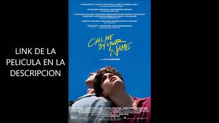 Call Me By Your Name 2017 Película completa subtitulada español 1link [upl. by Scurlock]