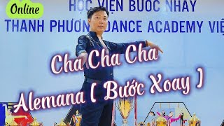 Hướng Dẫn Cha Cha  Bước Xoay Alemana Kết Nối  HLV Thanh Phương [upl. by Hersh]