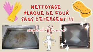 Nettoyage plaque de four sans détergent [upl. by Eityak438]