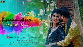 Pairon Mein Bandhan Hai  Sweet dreams video Mohabbatein  BEAUTY FLIM PRODUCTION PRESENT [upl. by Gnuj]