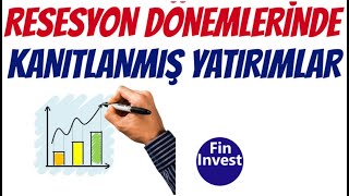 RESESYON DÖNEMLERİNDE KANITLANMIŞ YATIRIMLAR [upl. by Ivana54]