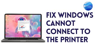 Windows Cannot Connect To The Printer  Specified Network Name Is No Longer Available [upl. by Marron]