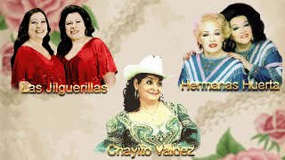 Chayito Valdez Las Jilguerillas Hermanas Huerta 30 Grandes Exitos Corridos y Rancheras Mix [upl. by Gladys]