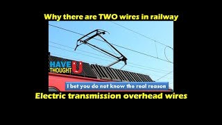 Why there are two wire in overhead Railway current transmission lines [upl. by Ilka]