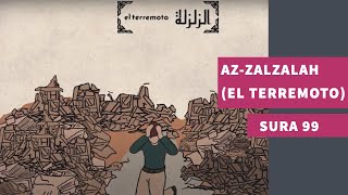 Surah 99 AzZalzalah El terremoto  سورة الزلزلة [upl. by Alenson238]