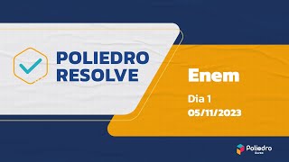 Como foi o 1º dia do Enem 2023  Correção  comentários ao vivo  Poliedro Resolve [upl. by Aicek]