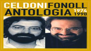 CELDONI FONOLL  Amor Cruel Antologia 19741998 [upl. by Behl]