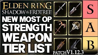 Shadow of the Erdtree  New Best HIGHEST DAMAGE Strength Weapon Tier List  Build Guide Elden Ring [upl. by Mistrot630]