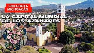 Visitando CHILCHOTA MICHOACÁN CAPITAL MUNDIAL DE LOS AZAHARES en la Cañada de los 11 Pueblos [upl. by Hgielrebmik931]