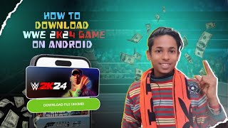 how to download wwe 2k24 on android  wwe2k24 ppsspp file download for android [upl. by Ardnekat]