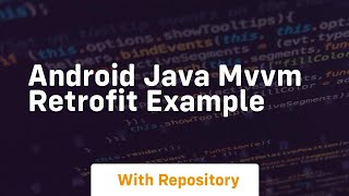 android java mvvm retrofit example [upl. by Oilerua]