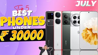 Top 5 Best Phone Under 30000 in July 2024  Best Flagship Phone Under 30000 in INDIA [upl. by Quinby]