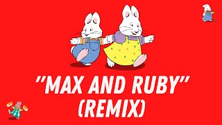 GraphicMuzik  Max And Ruby Remix [upl. by Lalittah]