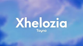 Tayna  Xhelozia Lyrics [upl. by Vonnie905]