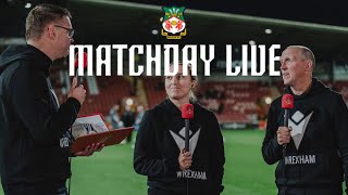 MATCHDAY LIVE ROUNDUP  Wrexham AFC vs Mansfield Town [upl. by Aysab195]