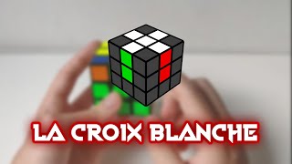 Résoudre le Rubiks Cube pour débutant 1 La croix blanche [upl. by Bedwell]