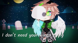 I don’t need your wings to fly  meme  Ft Wastaken family [upl. by Ashton258]