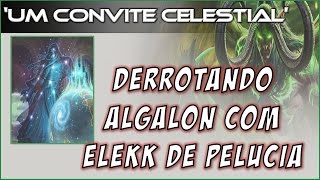 2 Derrotando Algalon com um ELEKK de pelúcia [upl. by Naehgem]