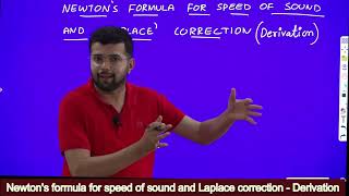 Newtons formula for speed of sound and Laplace correction Derivation [upl. by Goth]