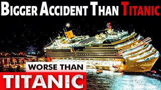 The Story Of Costa Concordia  Bigger Disaster Than Titanic In Hindi [upl. by Eimmij]