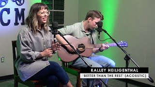 Kalley Heiligenthal  Better Than The Rest acoustic [upl. by Spillihp445]