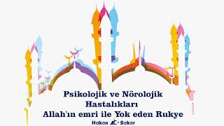 Psikolojik ve Nörolojik Hastalıkları Allahın emri ile Yok eden Rukye Kulaklık ile dinle [upl. by Ariet584]