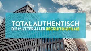 TOTAL AUTHENTISCH  DIE MUTTER ALLER RECRUITINGFILME [upl. by Jempty]