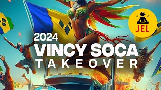 2024 VINCY SOCA TAKE OVER quotVINCY SOCA 2024 MIXquot  DJ JEL x Mirage Productions [upl. by Lleoj]