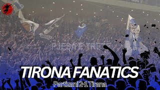 Tirona Fanatics  Paraqitja në derbi [upl. by Lawlor]