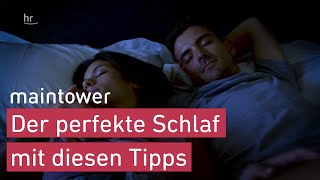 Richtig schlafen Mit diesen 5 Tipps klappt es  maintower [upl. by Namhar]