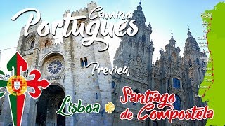 CAMINO PORTUGUÉS Central y Costa · PREVIEW · LISBOA  SANTIAGO de COMPOSTELA [upl. by Steep]