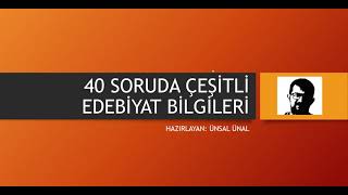 40 SORUDA ÇEŞİTLİ EDEBİYAT BİLGİLERİ  1 YURT DIŞI ÖĞRETMENLİKEKYS [upl. by Aimee]