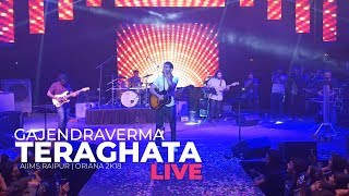 GAJENDRA VERMA  TERA GHATA LIVE  ORIANA 2K18  AIIMS RAIPUR [upl. by Minor]