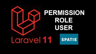 20 Laravel 11 Spatie Access Views amp Controllers With Can [upl. by Mosenthal]