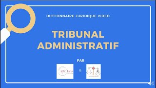 TRIBUNAL ADMINISTRATIF ou TA ðŸ”¤ [upl. by Esinej]