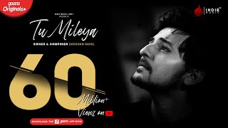 Darshan Raval  Tu Mileya  Official Audio  Lijo George  Gaana Originals  Indie Music Label [upl. by Bonina]