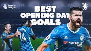 Best Opening Day Goals ⚽️  Premier League  LAMPARD COSTA CRESPO POYET JAMES CHALOBAH amp MORE [upl. by Sucramej]