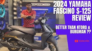 2024 YAMAHA FascinoS 125  Still a Value For Money opinion Better than Ntorq [upl. by Yrailih373]