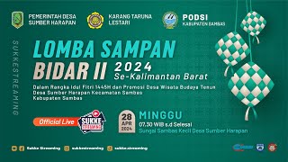 Ronde Ke 3 Lomba Sampan Bidar II Se Kalimantan Barat Race Desa Sumber Harapan Kabupaten Sambas [upl. by Laughry834]